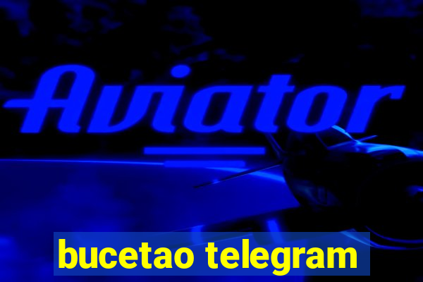 bucetao telegram